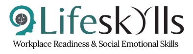 LifeSkylls, Workplace Readiness & Social Emotional Skills